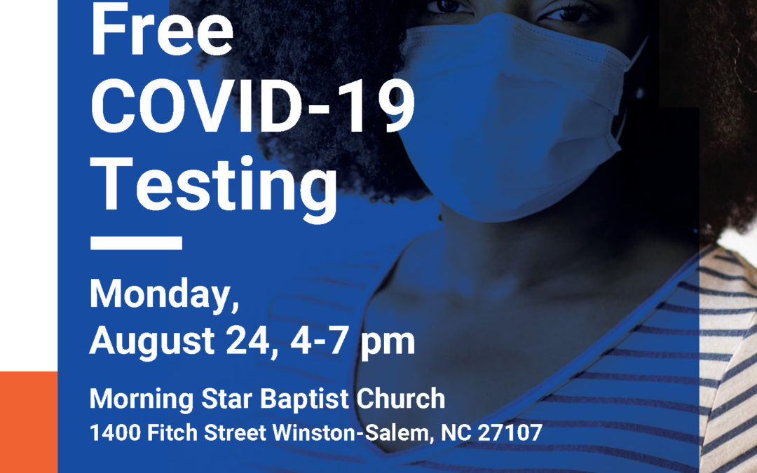 Free COVID-19 Testing, Winston-Salem, Aug. 24, 28, 29