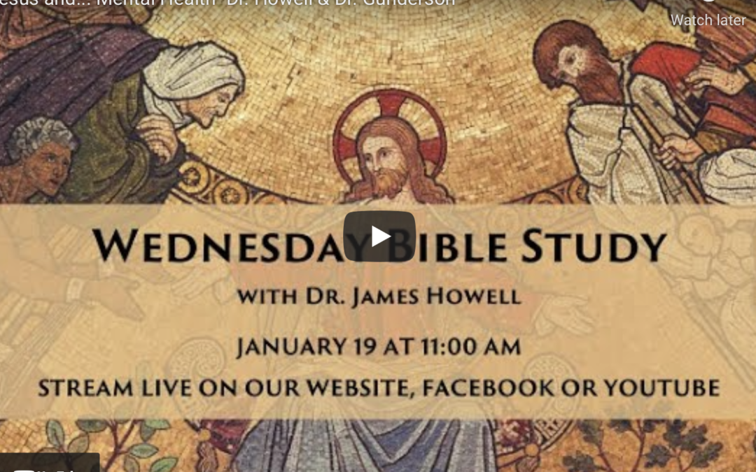 Video: Jesus and Mental Health with James Howell and Gary Gunderson