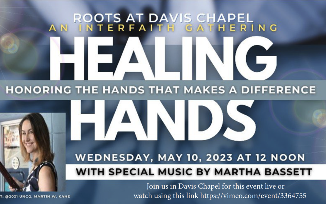 Healing Hands — Davis Chapel, May 10 — Watch Live